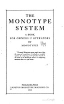 image link-to-lanston-monotype-1912-google-mich--The_Monotype_System-titlepage-sf0.jpg